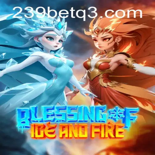 Descubra a Emoção de BlessingofIceandFire: O Jogo que Conquista o Cenário Atual